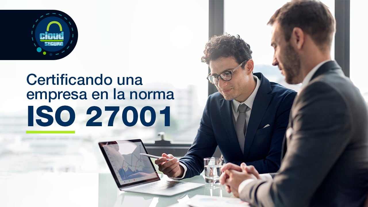 Certificación ISO 27001 para empresas