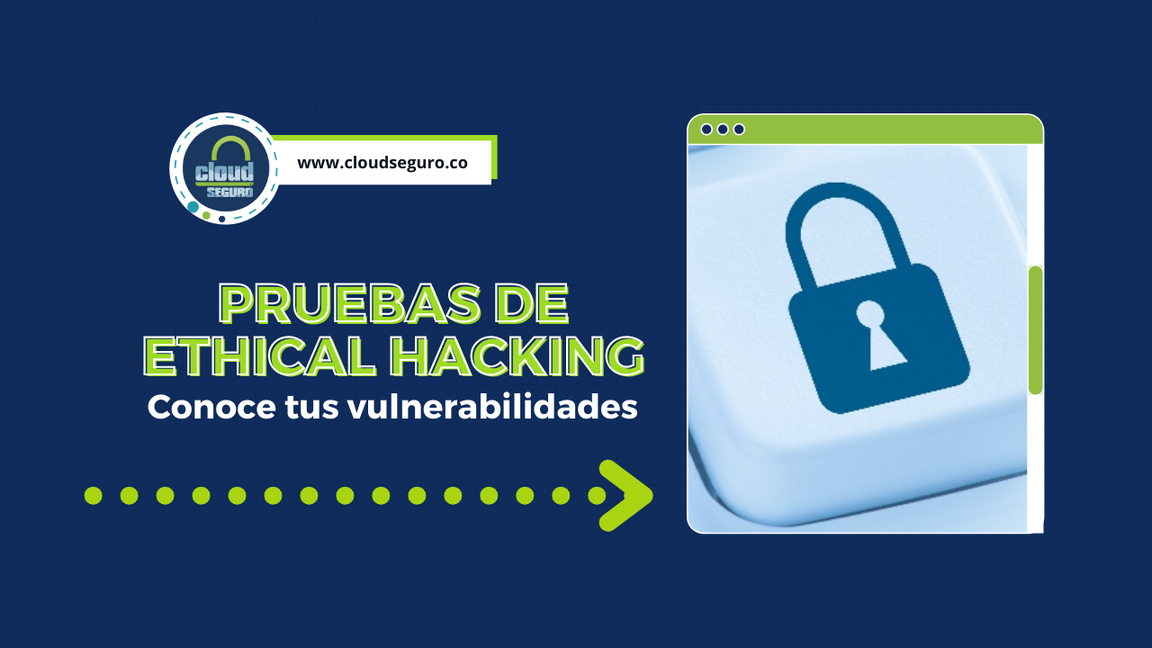 Pruebas de Ethical Hacking